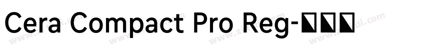 Cera Compact Pro Reg字体转换